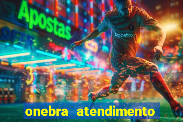 onebra atendimento ao Cliente