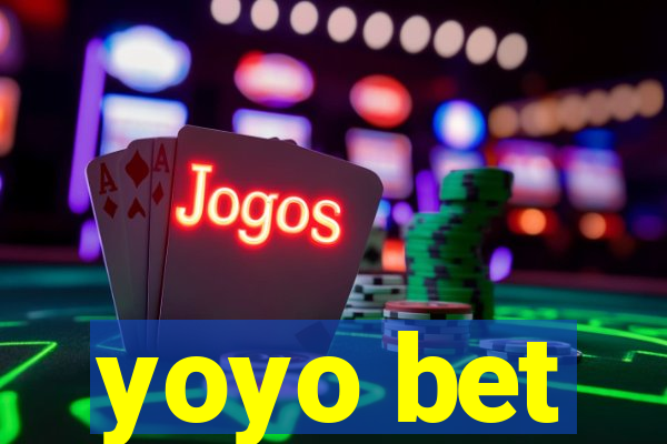 yoyo bet