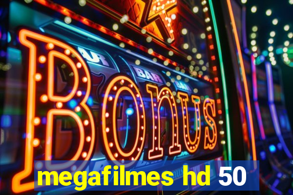 megafilmes hd 50