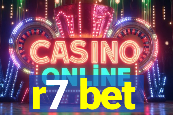r7 bet
