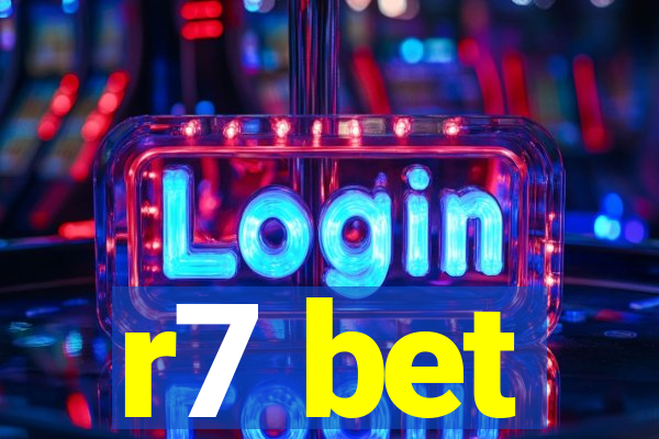 r7 bet