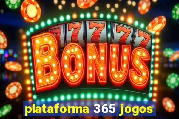 plataforma 365 jogos