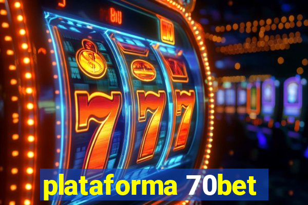 plataforma 70bet