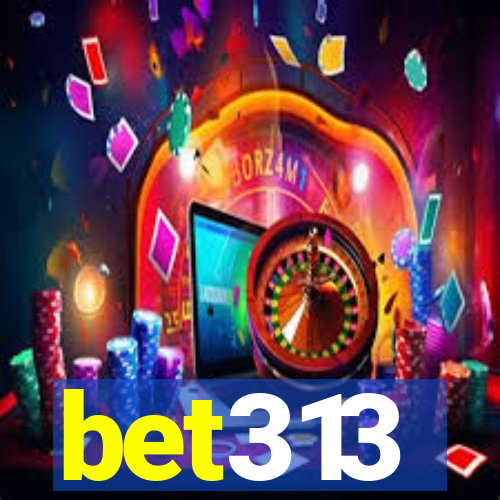 bet313