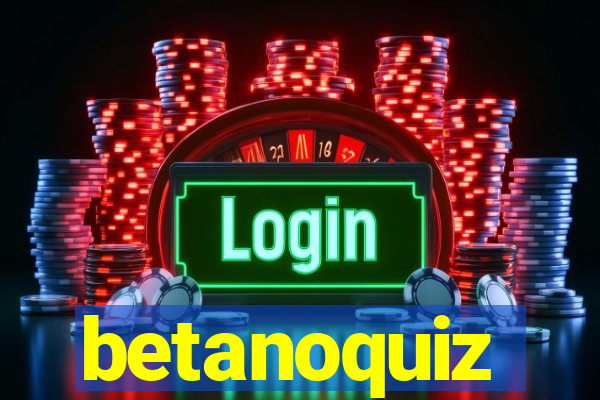 betanoquiz
