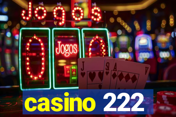 casino 222