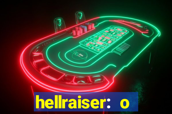 hellraiser: o julgamento filme completo dublado