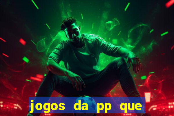 jogos da pp que pagam bem