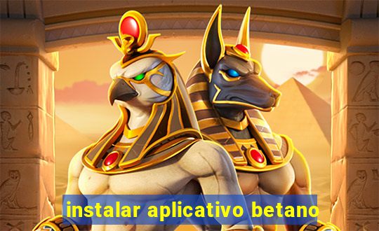 instalar aplicativo betano