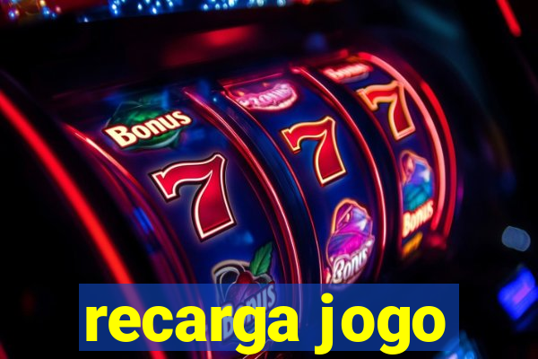 recarga jogo