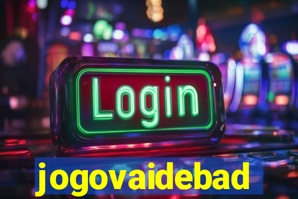 jogovaidebad