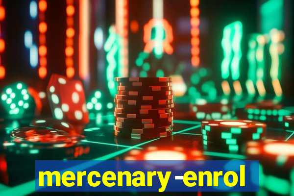 mercenary-enrollment