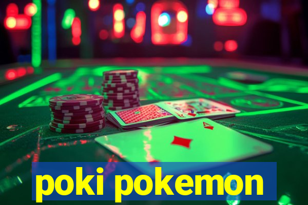 poki pokemon