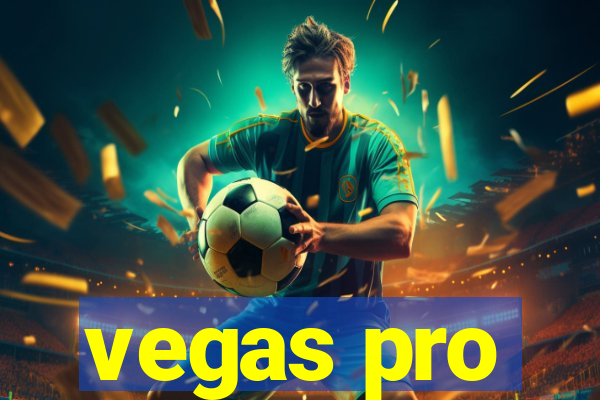 vegas pro