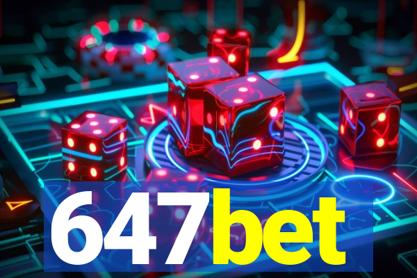 647bet