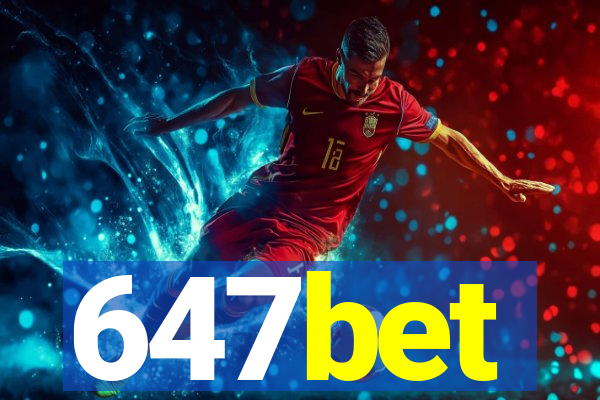 647bet
