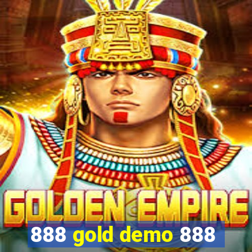 888 gold demo 888