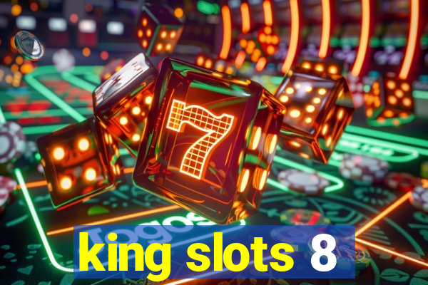 king slots 8