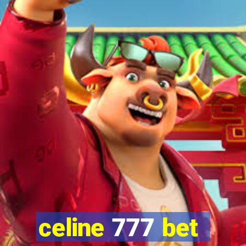 celine 777 bet