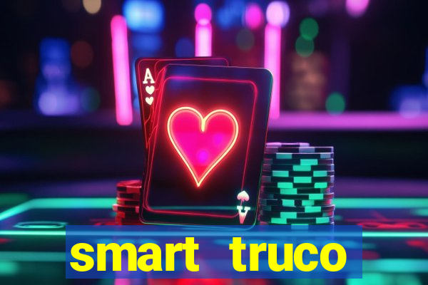 smart truco paulista e mineiro