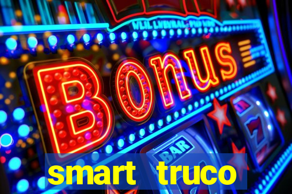 smart truco paulista e mineiro