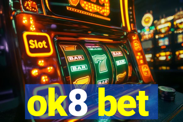 ok8 bet