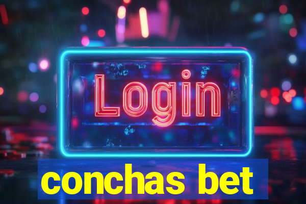 conchas bet
