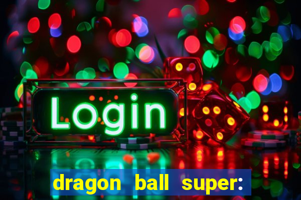 dragon ball super: super hero completo dublado