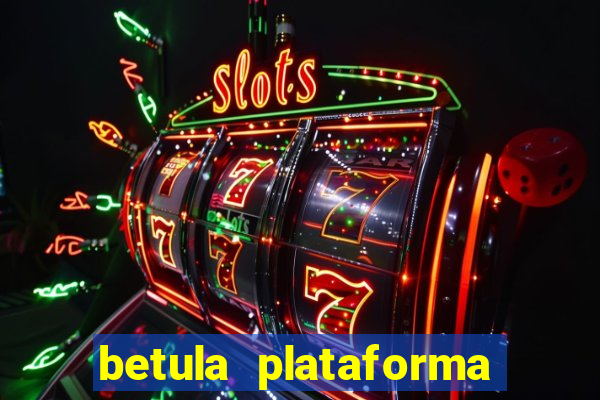 betula plataforma de jogos
