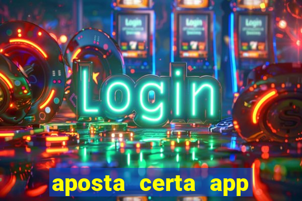 aposta certa app jogo do bicho