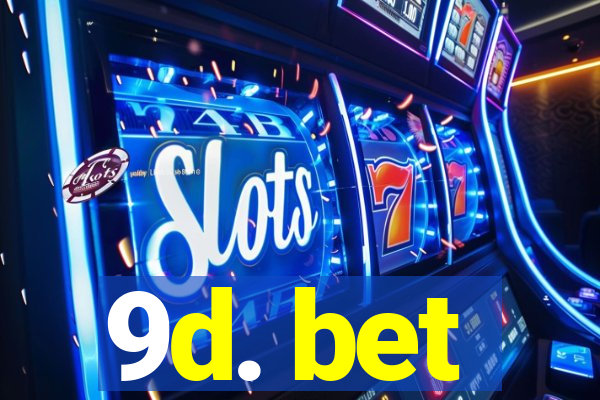 9d. bet