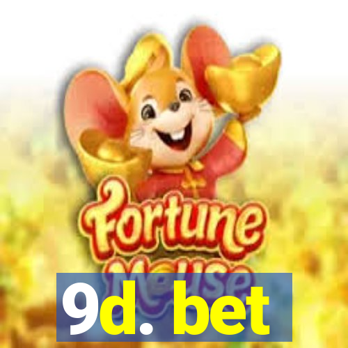 9d. bet