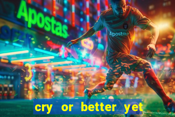cry or better yet beg manhwa pt br
