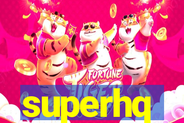 superhq