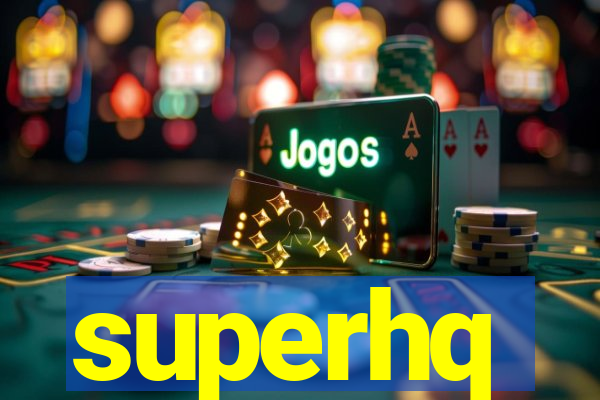 superhq