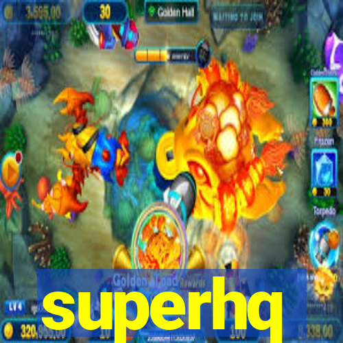 superhq
