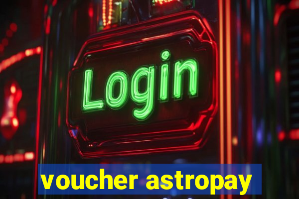 voucher astropay