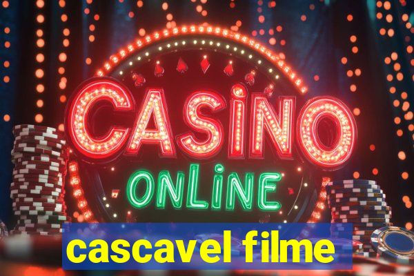 cascavel filme
