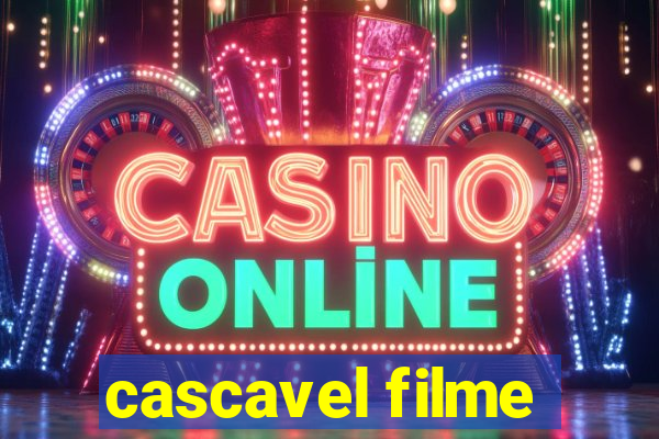 cascavel filme