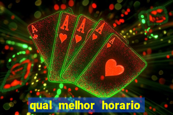qual melhor horario para jogar fortune dragon