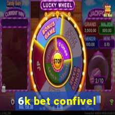 6k bet confivel