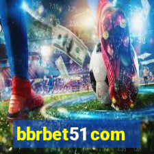 bbrbet51 com