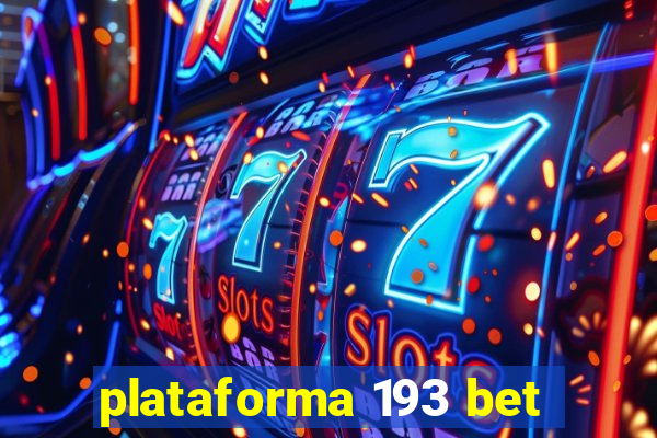 plataforma 193 bet