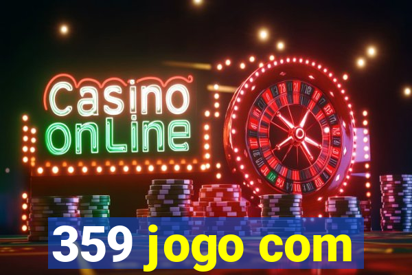 359 jogo com