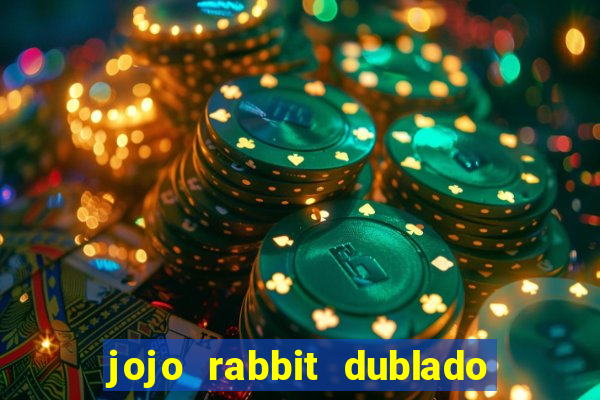 jojo rabbit dublado assistir online