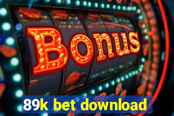 89k bet download