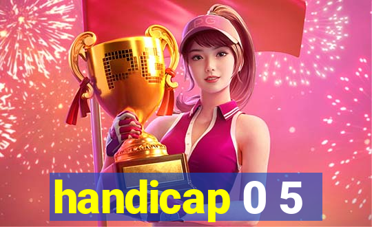 handicap 0 5