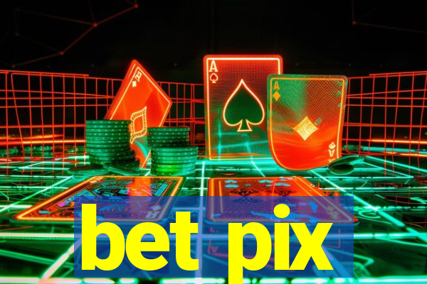 bet pix