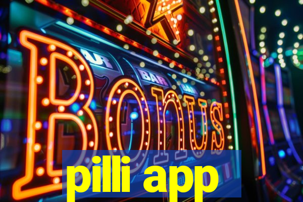 pilli app