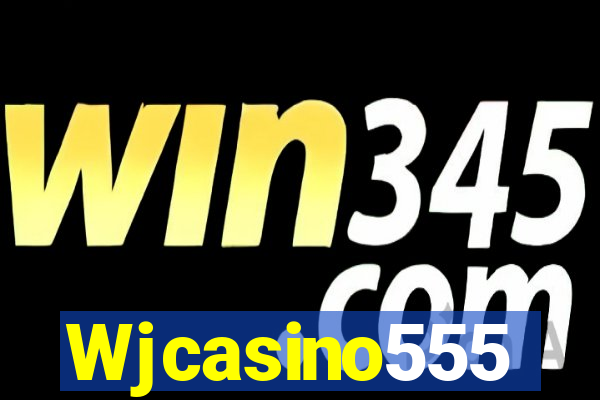 Wjcasino555